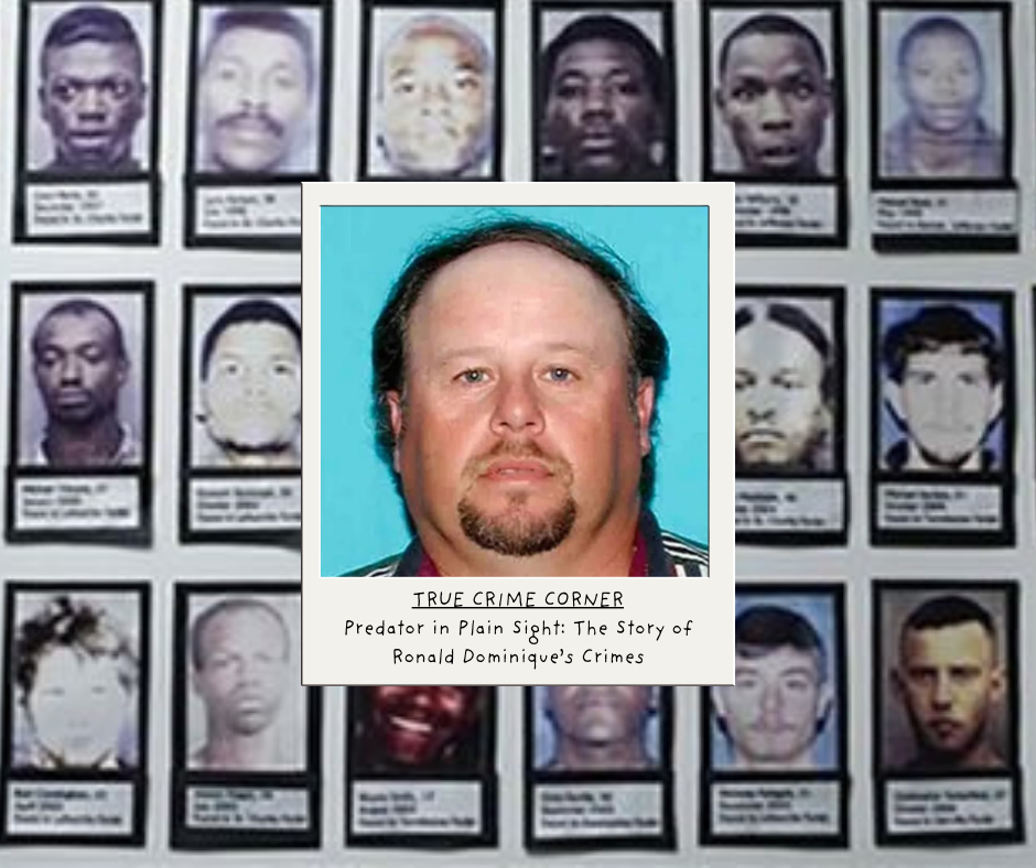 Predator in plain sight: the story of Ronald Dominique's crimes